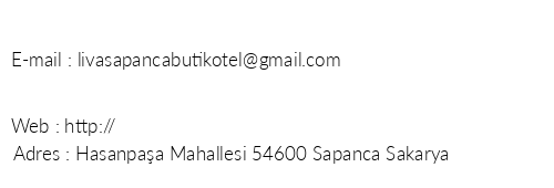 Liva Sapanca Butik Otel telefon numaralar, faks, e-mail, posta adresi ve iletiim bilgileri